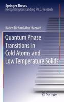 Quantum Phase Transitions in Cold Atoms and Low Temperature Solids 1461430089 Book Cover