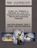 Crateo, Inc., Petitioner, v. Intermark, Inc., et al. U.S. Supreme Court Transcript of Record with Supporting Pleadings 1270664441 Book Cover