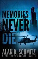 Memories Never Die 1468003321 Book Cover