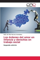 Los órdenes del amor en infancia y derechos en trabajo social (Spanish Edition) 6208827124 Book Cover