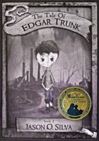 The Tale of Edgar Trunk 0983144133 Book Cover