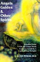 Angels, Guides & Other Spirits 0963317717 Book Cover