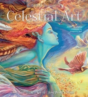 Celestial Art: The Fantastic Art of Josephine Wall 1783613238 Book Cover