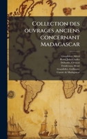Collection des ouvrages anciens concernant Madagascar (French Edition) 1024193241 Book Cover