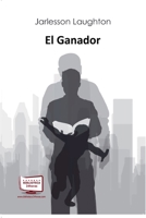 El Ganador (01) (Spanish Edition) B0DPN8FGZQ Book Cover