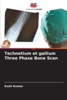 Technetium et gallium Three Phase Bone Scan 6207360931 Book Cover