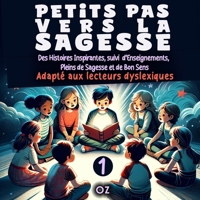 Petits Pas Vers La Sagesse: Contes Inspirants (Pas à pas Vers La SAGESSE) B0CKTV46KF Book Cover