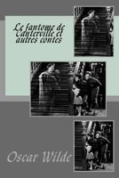 Le fantome de Canterville et autres contes 153499906X Book Cover