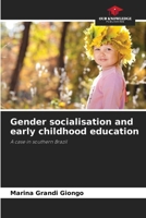 Gender socialisation and early childhood education 6207201957 Book Cover