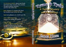 Tyme & Tyde: A Tale of Mystery and Foretelling 0999433946 Book Cover
