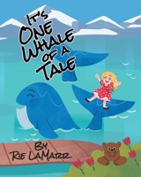 It's One Whale of a Tale 1647018072 Book Cover
