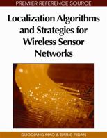 Localization Algorithms and Strategies for Wireless Sensor Networks 1605663964 Book Cover