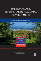 The Rural and Peripheral in Regional Development: An Alternative Perspective 0367886650 Book Cover