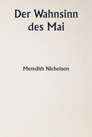 Der Wahnsinn des Mai (German Edition) 9358810246 Book Cover