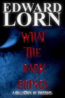 What the Dark Brings 1495452832 Book Cover