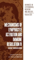 Mechanisms of Lymphocyte Activation and Immune Regulation IV: Cellular Communications (Advances in Experimental Medicine and Biology) 1461365007 Book Cover