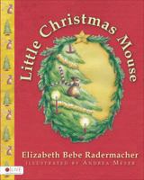 Little Christmas Mouse 1629025054 Book Cover