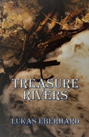Treasure Rivers B0FK2KX4L7 Book Cover