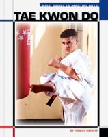 Kids' Guide Tae Kwon Do (The Child's World of Sports-Martial Arts) 1592960316 Book Cover