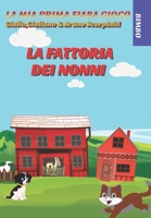 La fattoria dei nonni: La mia prima fiaba gioco B0BPG9GN5P Book Cover