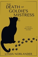 The Death of Goldie's Mistress: A Liza and Mrs.Wilkens Mystery 1685125719 Book Cover