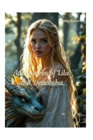 Adventures of Lila and Dracosha B0DW8ZTB9Z Book Cover