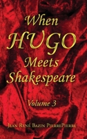 When Hugo Meets Shakespeare Vol. 3 B0CTJ7KJXH Book Cover