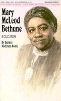 Mary McLeod Bethune: Educator (Black American) (Black American) 0870677837 Book Cover