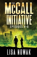 The McCall Initiative Episodes 4-6 1937167305 Book Cover
