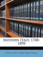 Modern Italy, 1748-1898 1358429685 Book Cover