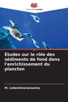 Études sur le rôle des sédiments de fond dans l'enrichissement du plancton (French Edition) 6208152941 Book Cover