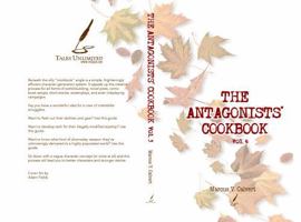 The Antagonists' Cookbook, Vol. 4 1955152209 Book Cover