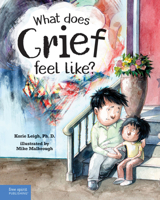 What Does Grief Feel Like? 1631987062 Book Cover