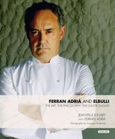 Ferran Adria and Elbulli: The Art, the Philosophy, the Gastronomy 1468308998 Book Cover