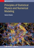 Principles of Statistical Physics and Numerical Modeling 0750319267 Book Cover