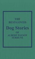 Best Loved Dog Stories of Albert Payson Terhune 1447472586 Book Cover