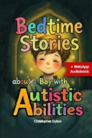 Bedtime Stories: About a Boy with Autistic Abilities: Teaching coping strategies through situational stories. 1918136173 Book Cover