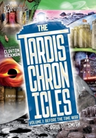 The TARDIS Chronicles: Volume 1: Before the Time War 0957606249 Book Cover