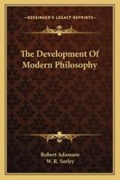 The Development of Modern Philosophy 1428615423 Book Cover