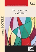El derecho natural (Spanish Edition) 9563925718 Book Cover