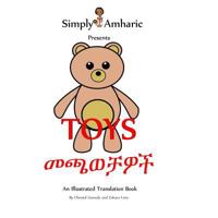 Simply Amharic Presents TOYS 1986508870 Book Cover