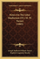 Notes On the Liber Studiorum of J. M. W. Turner 1022496026 Book Cover