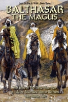 Balthasar The Magus (Let's Go For A Walk; Book Three) 0980350654 Book Cover
