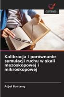 Kalibracja i porównanie symulacji ruchu w skali mezoskopowej i mikroskopowej (Polish Edition) 6208898889 Book Cover