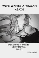 Wife Wants a Woman Again 1517772680 Book Cover