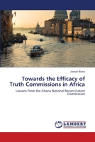 Towards the Efficacy of Truth Commissions in Africa 6202511621 Book Cover