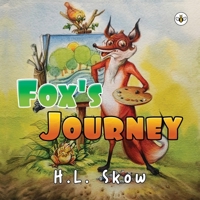 Fox's Journey 1839344199 Book Cover