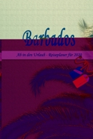 Barbados - Ab in den Urlaub - Reiseplaner 2020: Urlaubsplaner f�r deine Reise in 2020 Checklisten Kontaktdaten Packliste Platz f�r Fotos und Zeichnungen 108 Seiten 6 x 9 (ca. Din-A5) 1674087772 Book Cover