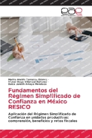 Fundamentos del Régimen Simplificado de Confianza en México RESICO 6208828384 Book Cover