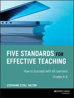 Five Standards for Effective Teaching: How to Succeed with All Learners, Grades K-8 0787980935 Book Cover
